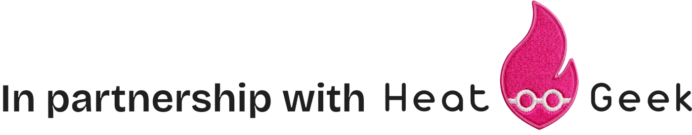 In partnership with Heat Geek